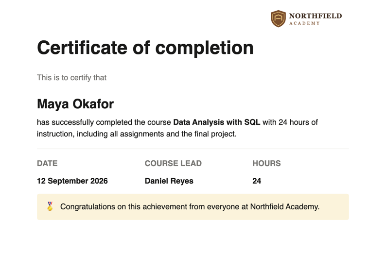 Certificate of completion for Maya Okafor, printed with the Notion certificate generator on a landscape A5 sheet with the Northfield Academy logo